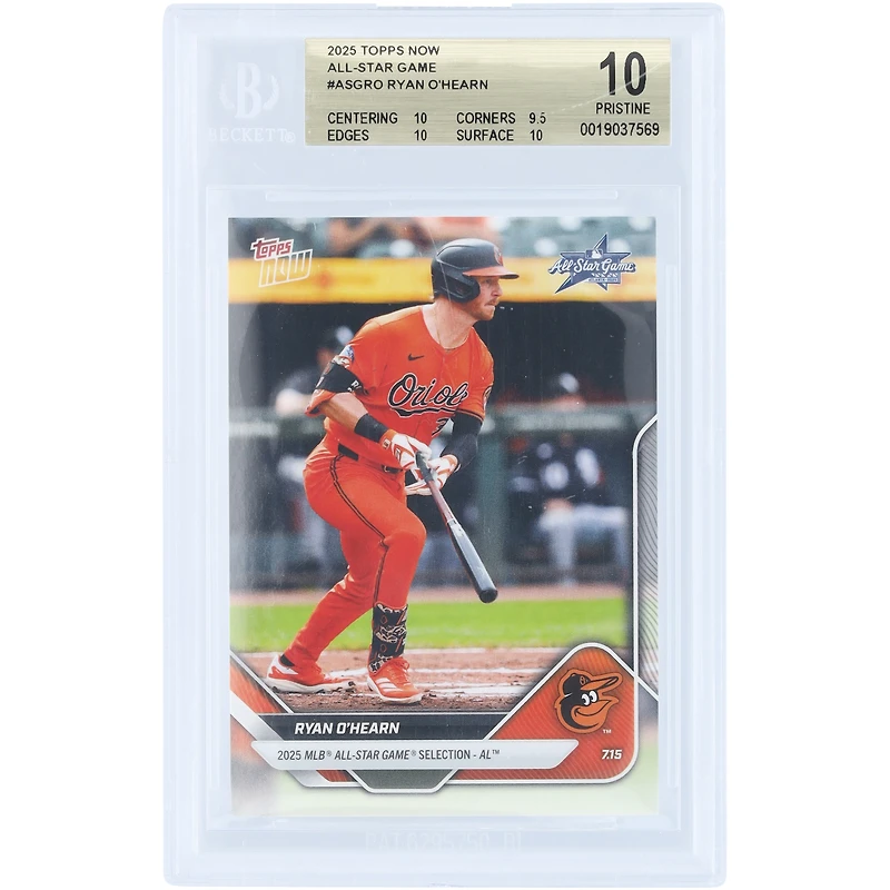 Ryan O'Hearn Baltimore Orioles 2025 Topps Now 2025 MLB All-Star Game Selection - AL #ASG-RO BGS Authenticated 10 Card - 10,9.5,10,10 Subgrades