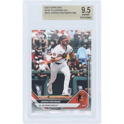 Jordan Westburg Baltimore Orioles 2025 Topps Now Road to Opening Day #OD-9 BGS Authenticated 9.5 Card