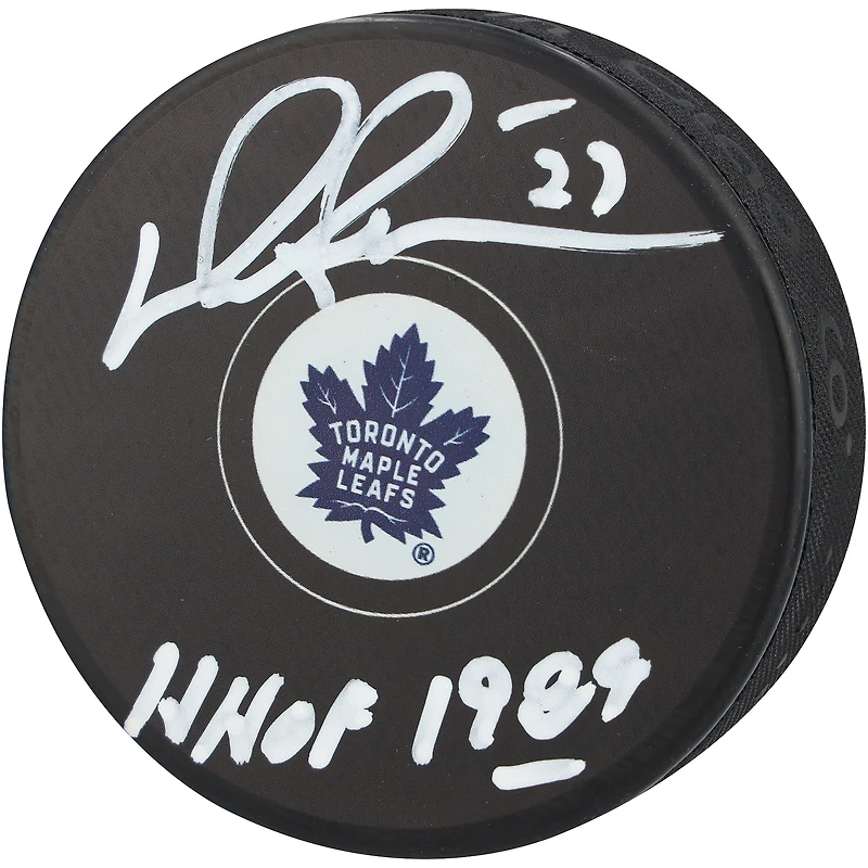 Darryl Sittler Toronto Maple Leafs Autographed Hockey Puck with "HHOF 1989" Inscription - Signed in White