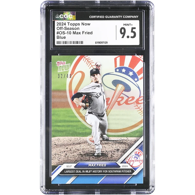 Max Fried New York Yankees 2024 Topps Now Largest Deal in MLB History for Southpaw Pitcher Blue #OS-10 #/49 CGC Authenticated 9.5 Card