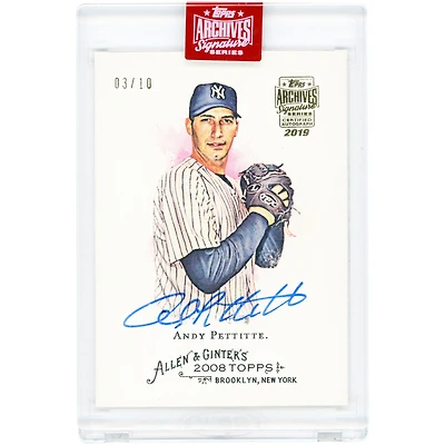 Andy Pettitte New York Yankees Autographed 2019 Topps Archives Signatures 2008 Topps Allen & Ginter's #138 #3/10 Card