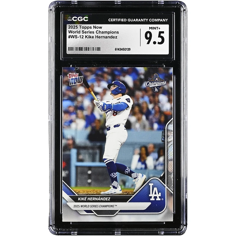 Kiké Hernández Los Angeles Dodgers 2025 Topps Now '25 World Series Champions #WS-12 CGC Authenticated Card