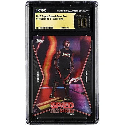 IShowSpeed 2025 Topps Speed Goes Pro Episode 5 - Wrestling #13 CGC Authenticated PRISTINE 10 Card