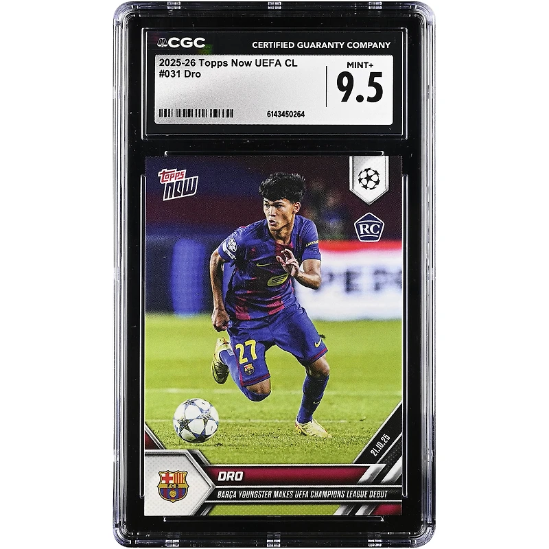 Dro Fernández Barcelona 2025-26 Topps Now UEFA CL Barça Youngster Makes UEFA Champions League Debut #31 CGC Authenticated Rookie Card