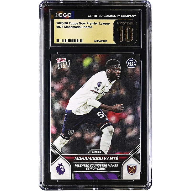 Mohamadou Kanté West Ham United 2025-26 Topps Now Premier League Talented Youngster Makes Senior Debut #75 CGC Authenticated PRISTINE 10 Rookie Card