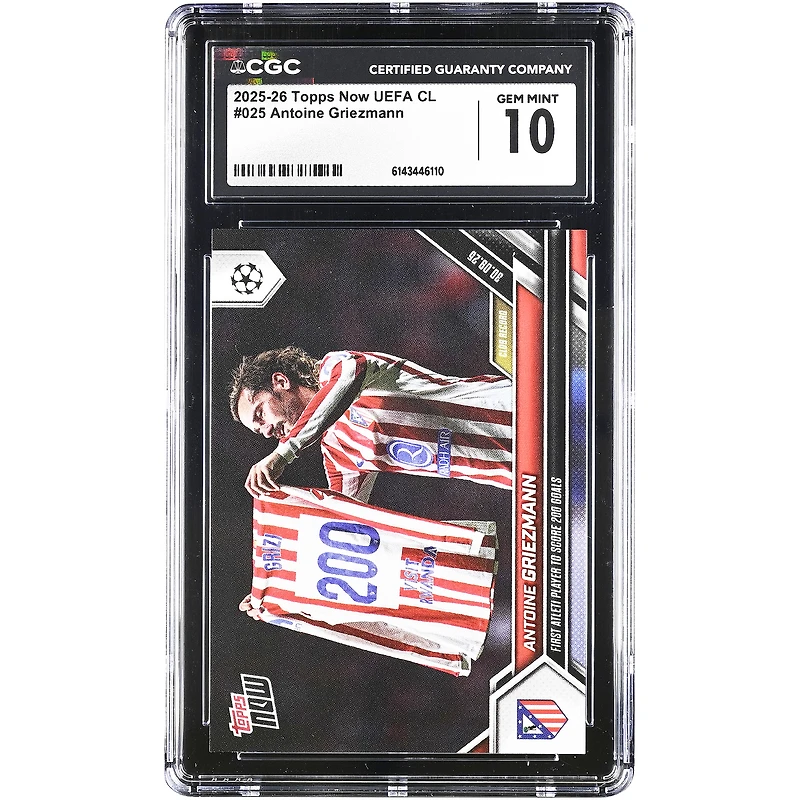Antoine Griezmann Atletico de Madrid 2025-26 Topps Now UEFA CL First Atleti Player to Score 200 Goals #25 CGC Authenticated 10 Card