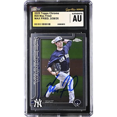 Max Fried New York Yankees Autographed 2025 Topps Chrome #39 CGC Authenticated / Card