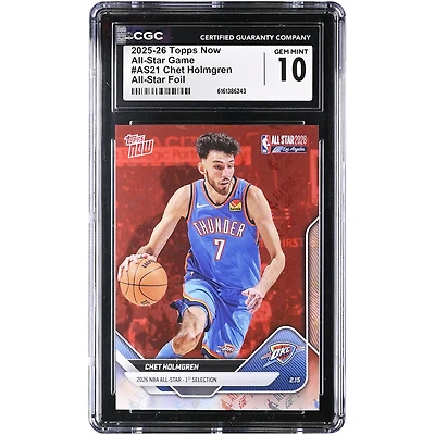 Chet Holmgren Oklahoma City Thunder 2025-26 Topps Now All-Star Foil #AS21 CGC Authenticated 10 Card