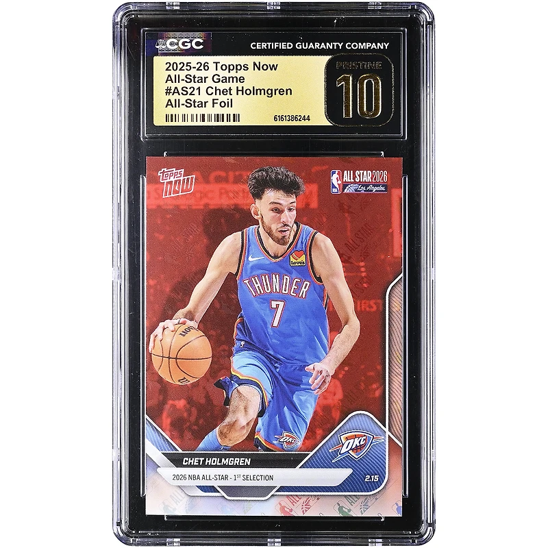 Chet Holmgren Oklahoma City Thunder 2025-26 Topps Now All-Star Foil #AS21 CGC Authenticated PRISTINE 10 Card