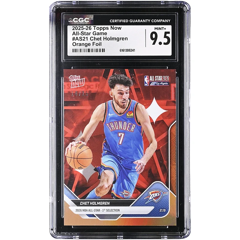 Chet Holmgren Oklahoma City Thunder 2025-26 Topps Now All-Star Game Orange Foil #AS21 #/25 CGC Authenticated 9.5 Card