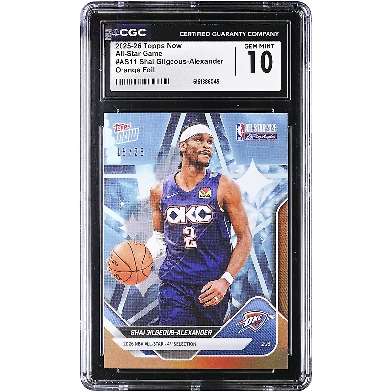 Shai Gilgeous-Alexander Oklahoma City Thunder 2025-26 Topps Now All-Star Game Orange Foil #AS11 #/25 CGC Authenticated 10 Card