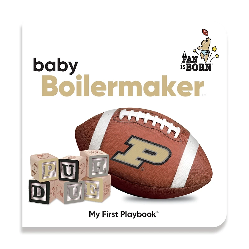Toddler WinCraft Purdue Boilermakers A Fan Is Born Baby Board Book
