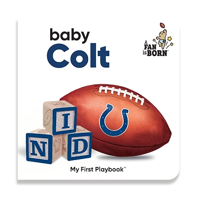 Toddler WinCraft Indianapolis Colts A Fan Is Born Baby Board Book