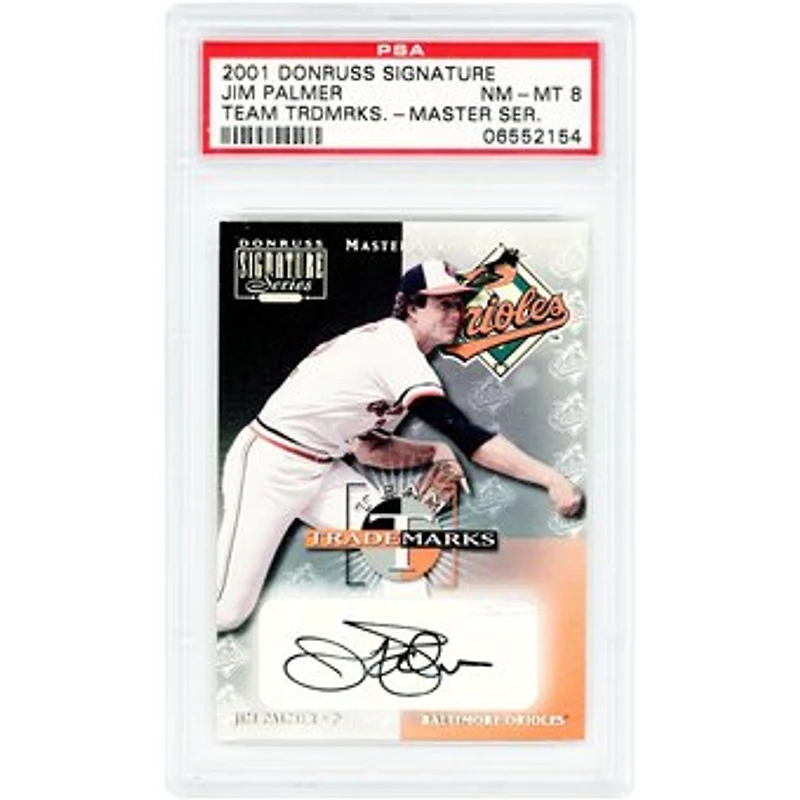 Jim Palmer Baltimore Orioles Autographed 2001 Donruss Signature Series Team Trademarks Master Series #NNO PSA Authenticated 8 Card