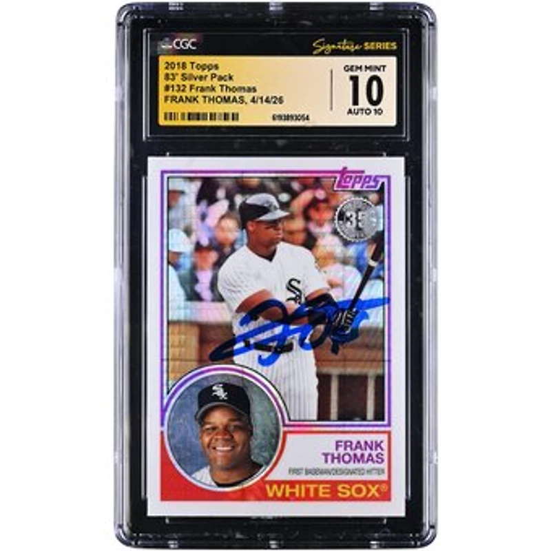 Frank Thomas Chicago White Sox Autographed 2018 Topps '83 Silver Pack #132 CGC Fanatics Witnessed Authenticated 10/10 Card