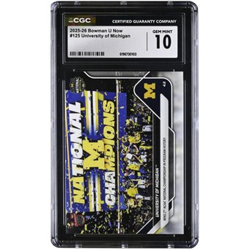 Michigan Wolverines 2025-26 Bowman U Now Wins 2nd NCAA National Championship in Program History #125 CGC Authenticated GEM MINT 10 Card