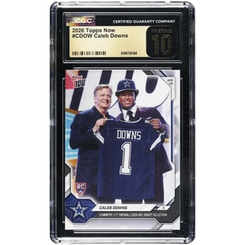 Caleb Downs Dallas Cowboys 2026 Topps Now Cowboys 11th Overall '26 NFL Draft Selection #CDOW CGC Authenticated PRISTINE 10 Rookie Card