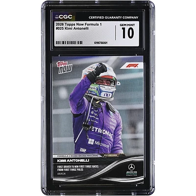 Kimi Antonelli Mercedes-AMG Petronas F1 Team 2026 Topps Now Formula 1 First Driver to Win First Three Races From First Three Poles #25 CGC Authenticated GEM MINT 10 Card