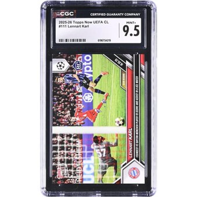 Lennart Karl Bayern Munich 2025-26 Topps Now UEFA CL Youngest FC Bayern Munchen Player to Score and Assist in a UCL Match #111 CGC Authenticated MINT+ 9.5 Rookie Card