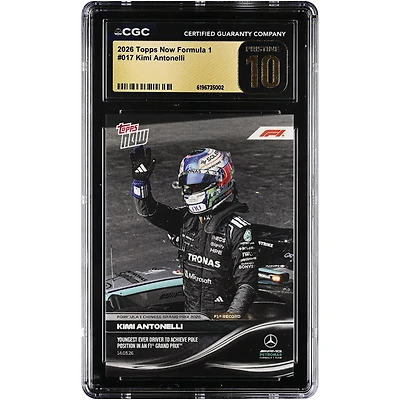 Kimi Antonelli Mercedes-AMG Petronas F1 Team 2026 Topps Now Formula 1 Youngest Ever Driver to Achieve Pole Position in an F1 Grand Prix #17 CGC Authenticated PRISTINE 10 Card