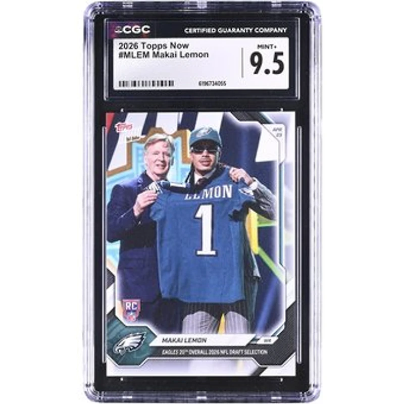 Makai Lemon Philadelphia Eagles 2026 Topps Now Eagles 20th Overall '26 NFL Draft Selection #MLEM CGC Authenticated MINT+ 9.5 Rookie Card