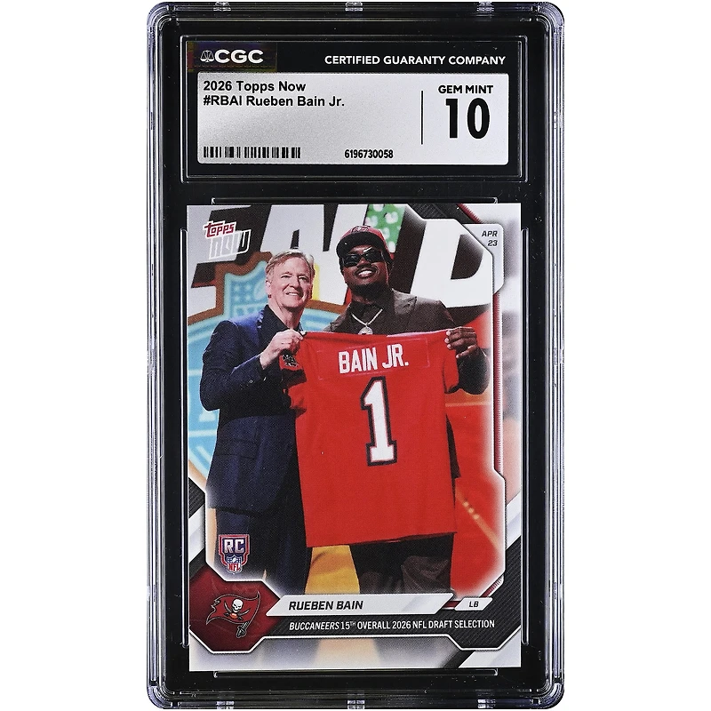Rueben Bain Jr. Tampa Bay Buccaneers 2026 Topps Now Buccaneers 15th Overall '26 NFL Draft Selection #RBAI CGC Authenticated GEM MINT 10 Rookie Card