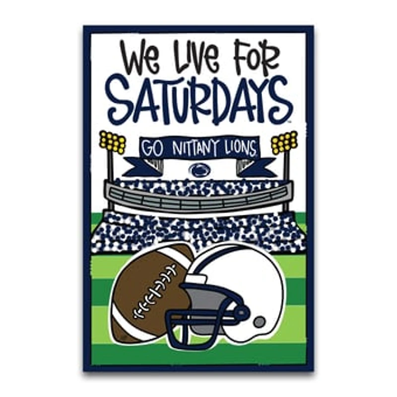 Penn State Nittany Lions We Live For Saturdays 12" x 18" Garden Flag