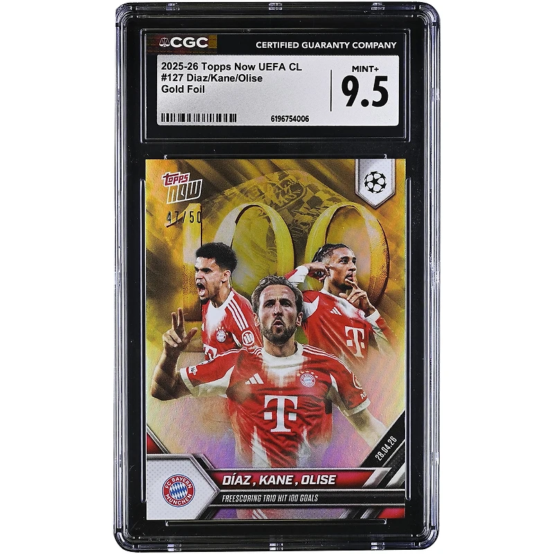 Luis Diaz, Harry Kane & Michael Olise Bayern Munich 2025-26 Topps Now UEFA CL Freescoring Trio Hit 100 Goals Gold Foil #127 #/50 CGC Authenticated MINT+ 9.5 Card
