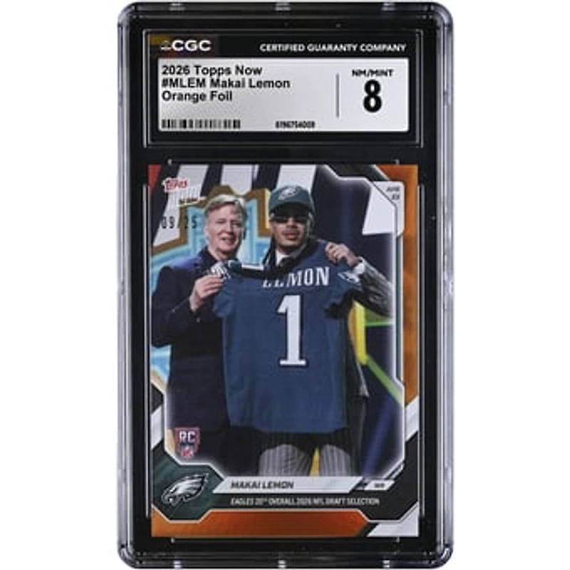 Makai Lemon Philadelphia Eagles 2026 Topps Now Eagles 20th Overall '26 NFL Draft Selection Orange Foil #MLEM #9/25 CGC Authenticated 8 Rookie Card