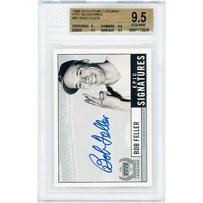 Bob Feller Cleveland Indians Autographed 1999 Upper Deck Century Legends Epic Signatures #BF BGS Authenticated 9.5/10 Card - 9,9.5,9.5,9.5 Subgrades