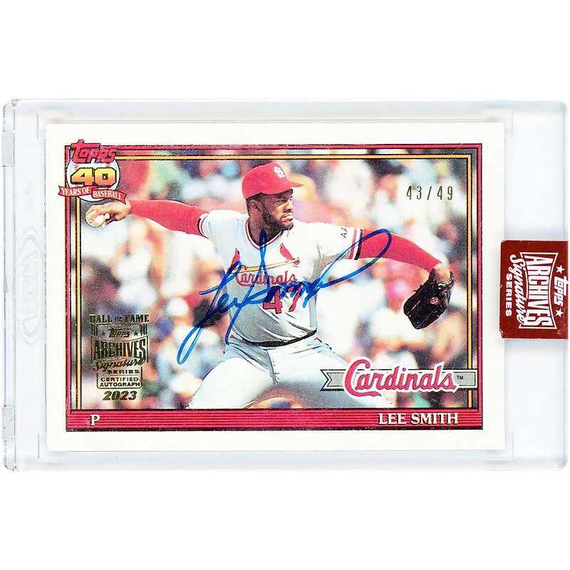 Lee Smith St. Louis Cardinals Autographed 2023 Topps Archives Signature Series Hall Of Fame #660 #43/49 Card