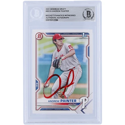 Andrew Painter Philadelphia Phillies Autographed 2021 Bowman Draft 1st Bowman Beckett Fanatics Witnessed Authenticated Card