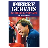 Pierre Gervais : Au cœur du vestiaire - Book