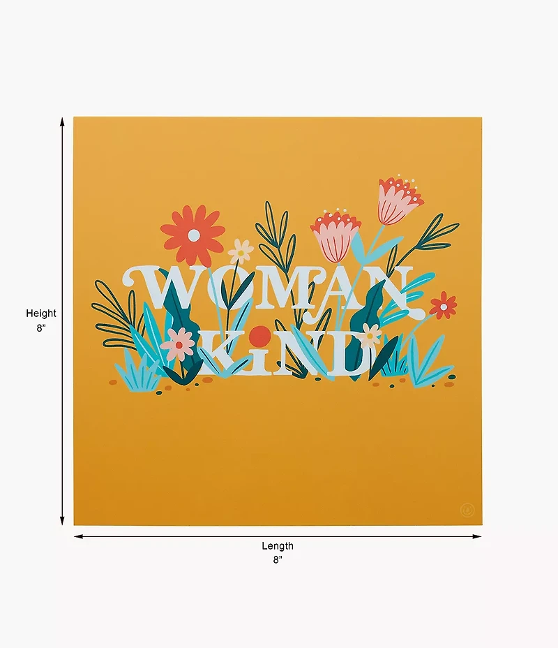 Woman Kind Poster by Have A Nice Day