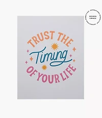 Trust The Timing Poster by Have A Nice Day