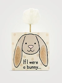 If I Were A Bunny Board Book