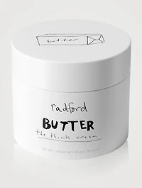 BUTTER - The Thick Cream