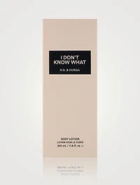 I Don't Know What Body Lotion