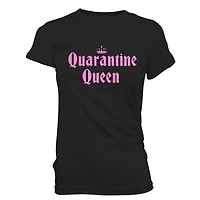 Ladies ME87 Quarantine Queen T-Shirt, Sizes: S-XL