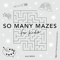 Tant de Labyrinthes: Plus de 100 Labyrinthes pour les Enfants de 4 à 8 Ans