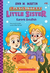 Karen's Goldfish (Baby-sitters Little Sister #16)