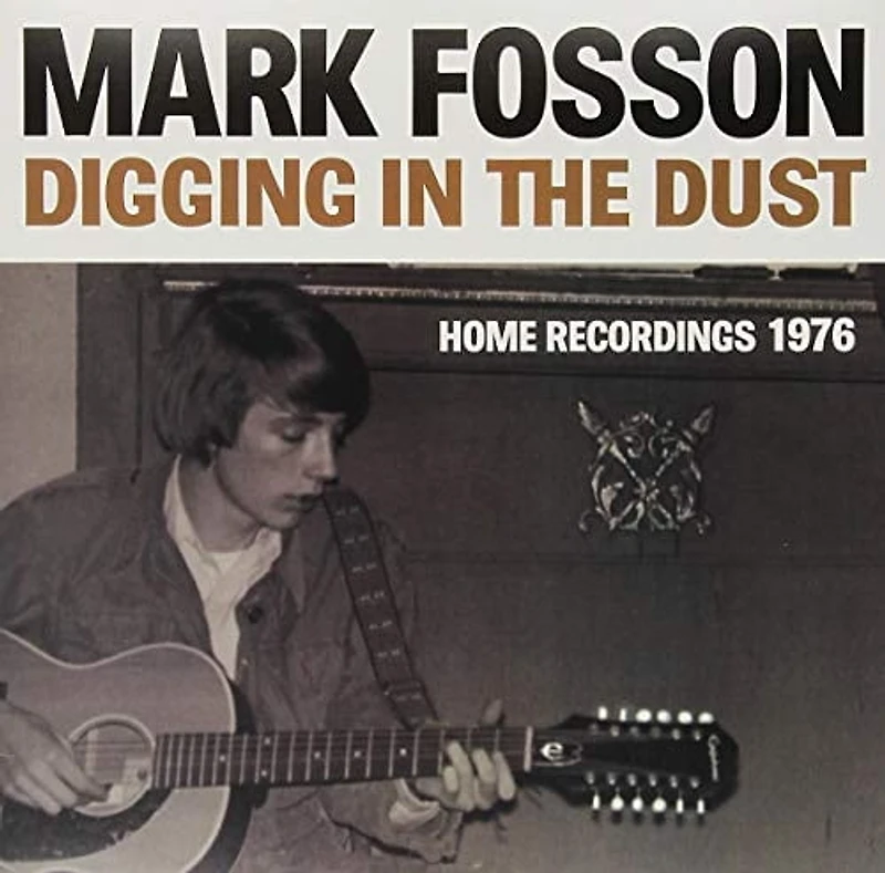 Mark Fosson - Digging in the Dust: Home Recordings 1976 (vinyl)