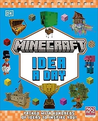 Minecraft Idea a Day: Packed with Hundreds of Ideas to Inspire You!