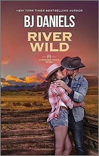 River Wild (A Powder River Novel, 4)