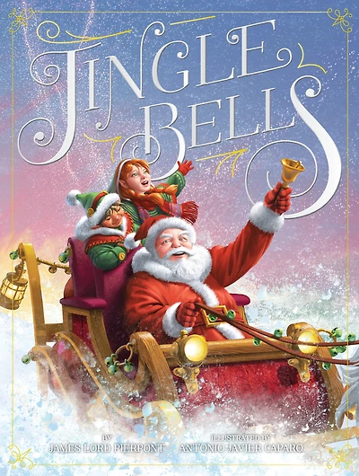 Jingle Bells by Pierpont, James Lord; Caparo, Antonio Javier,(Trade hardcover)