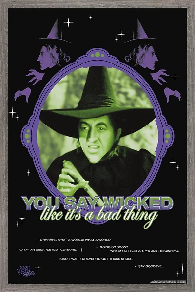 The Wizard Of Oz - You Say Wicked Wall Poster