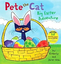 Pete the Cat: Big Easter Adventure by James Dean, CMMI PETE THE CAT BIG EAS