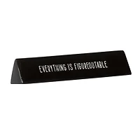 Plaque artistique de table en porcelaine "Everything is Figureoutable" Linden