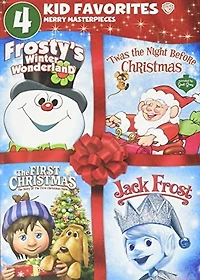 4 Kid Favorites: Merry Masterpieces - Frosty's Winter Wonderland / 'Twas The Night Before Christmas / The First Christmas / Jack Frost
