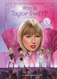 Qui Est Taylor Swift?: Deluxe Edition (Qui l'Était?)